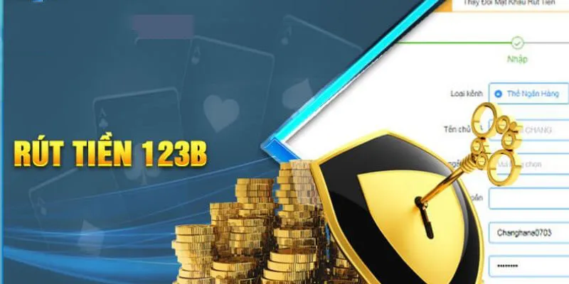 Hướng dẫn cách rút thưởng từ 123B về túi nhanh chóng